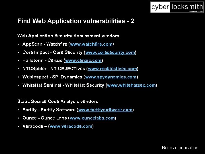 Find Web Application vulnerabilities - 2 Web Application Security Assessment vendors • App. Scan
