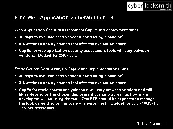 Find Web Application vulnerabilities - 3 Web Application Security assessment Cap. Ex and deployment