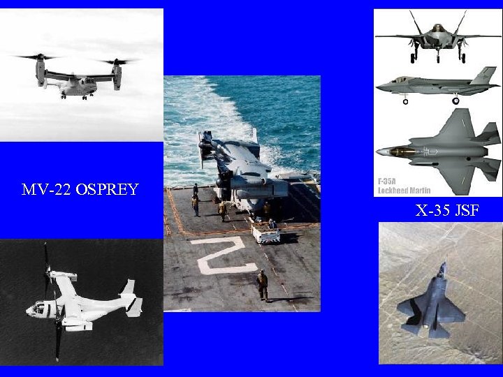 MV-22 OSPREY X-35 JSF 