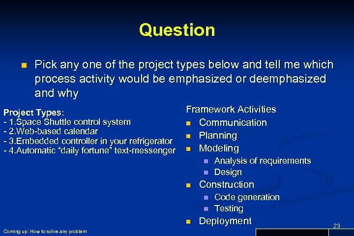 Question n Pick any one of the project types below and tell me which