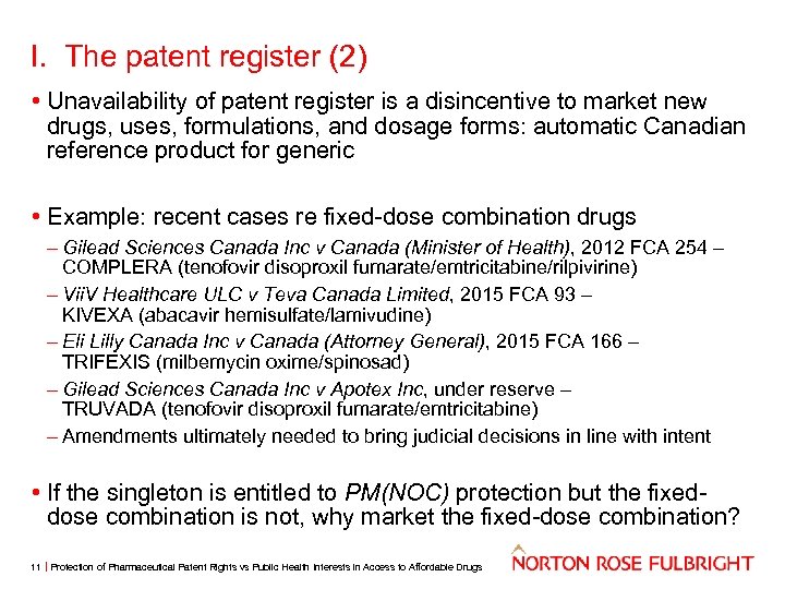 I. The patent register (2) • Unavailability of patent register is a disincentive to