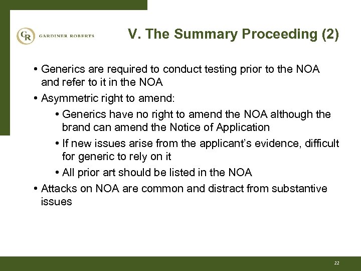 V. The Summary Proceeding (2) • Generics are required to conduct testing prior to