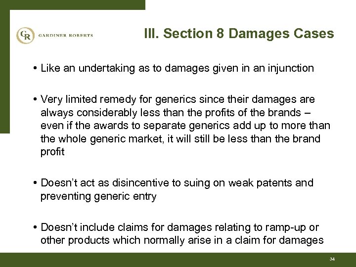 III. Section 8 Damages Cases • Like an undertaking as to damages given in