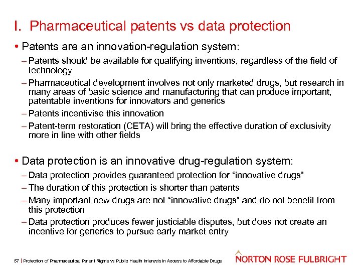 I. Pharmaceutical patents vs data protection • Patents are an innovation-regulation system: – Patents
