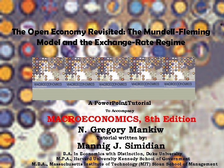 ® The Open Economy Revisited: The Mundell-Fleming Model and the Exchange-Rate Regime A Power.