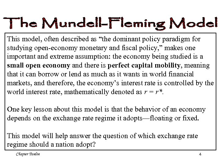 This model, often described as “the dominant policy paradigm for studying open-economy monetary and