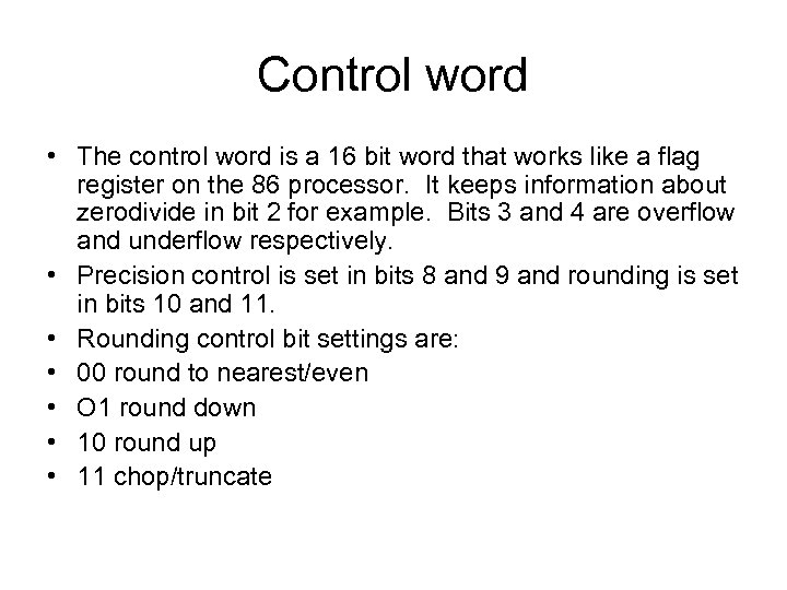 Control word • The control word is a 16 bit word that works like