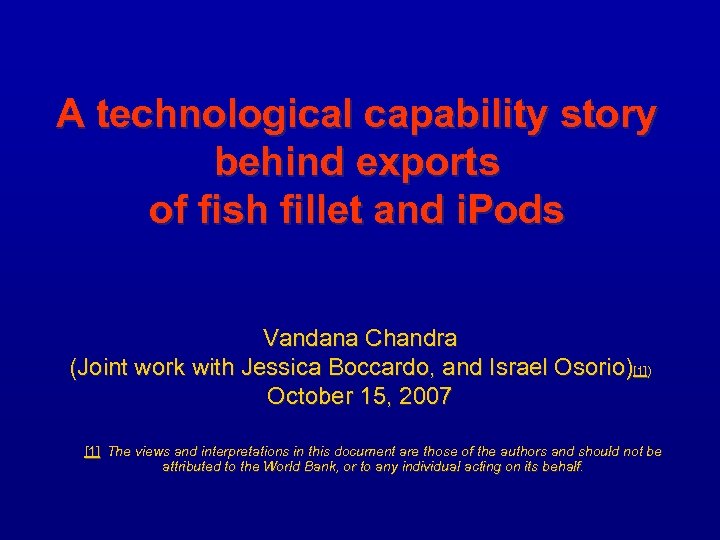 A technological capability story behind exports of fish fillet and i. Pods Vandana Chandra