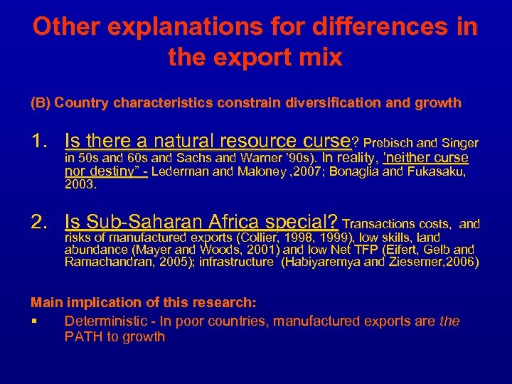 Other explanations for differences in the export mix (B) Country characteristics constrain diversification and