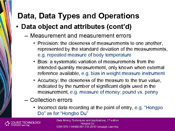 Data, Data Types and Operations • Data object and attributes (cont’d) – Measurement and