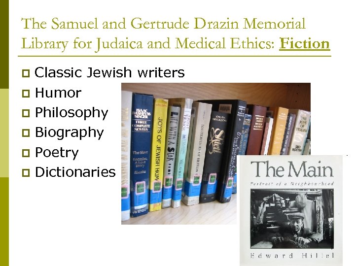 The Samuel and Gertrude Drazin Memorial Library for Judaica and Medical Ethics: Fiction Classic