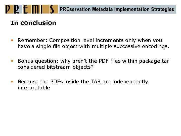 In conclusion § Remember: Composition level increments only when you have a single file