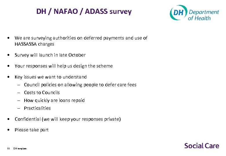 DH / NAFAO / ADASS survey • We are surveying authorities on deferred payments