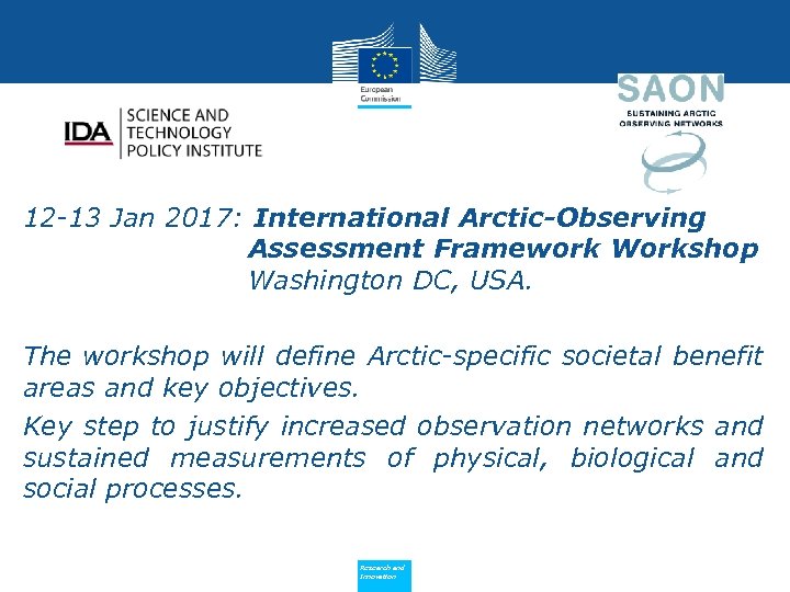 12 -13 Jan 2017: International Arctic-Observing Assessment Framework Workshop Washington DC, USA. The workshop