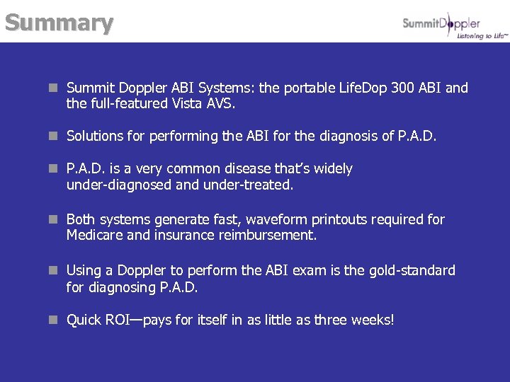 Summary n Summit Doppler ABI Systems: the portable Life. Dop 300 ABI and the