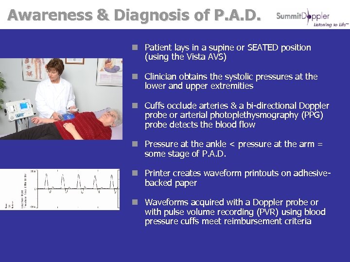 Awareness & Diagnosis of P. A. D. n Patient lays in a supine or