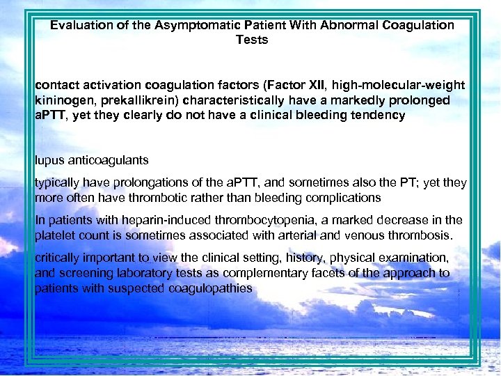 Evaluation of the Asymptomatic Patient With Abnormal Coagulation Tests contact activation coagulation factors (Factor