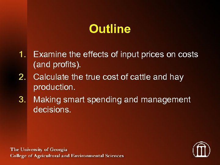 Outline 1. Examine the effects of input prices on costs (and profits). 2. Calculate
