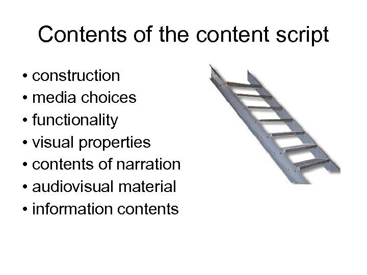Contents of the content script • construction • media choices • functionality • visual