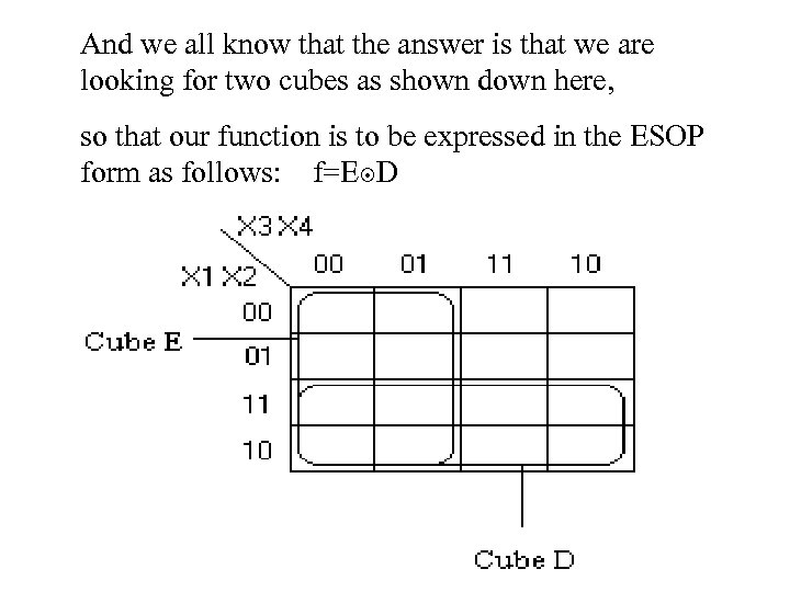 And we all know that the answer is that we are looking for two