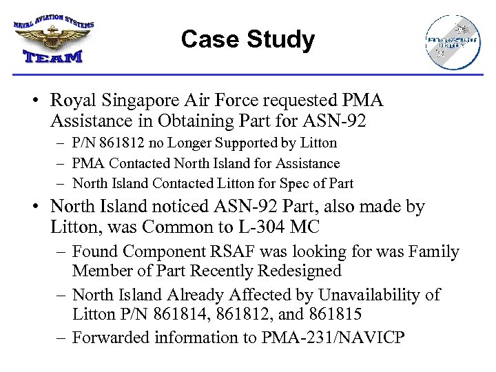 Case Study • Royal Singapore Air Force requested PMA Assistance in Obtaining Part for