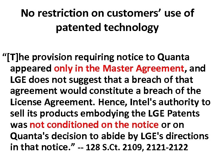 No restriction on customers’ use of patented technology “[T]he provision requiring notice to Quanta