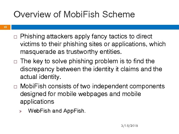 Overview of Mobi. Fish Scheme 10 Phishing attackers apply fancy tactics to direct victims