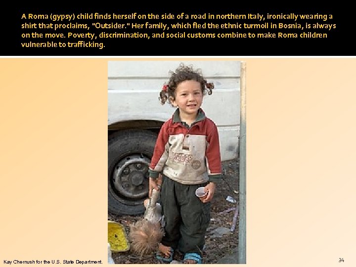 A Roma (gypsy) child finds herself on the side of a road in northern