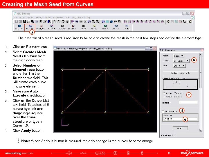 Creating the Mesh Seed from Curves a The creation of a mesh seed is