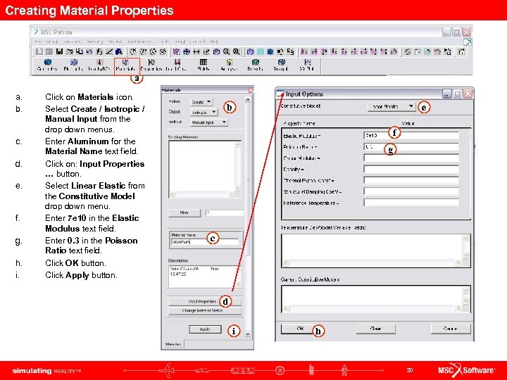 Creating Material Properties a a. b. c. d. e. f. g. h. i. Click