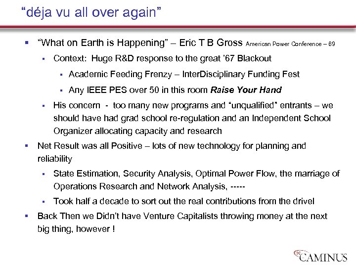 “déja vu all over again” § “What on Earth is Happening” – Eric T