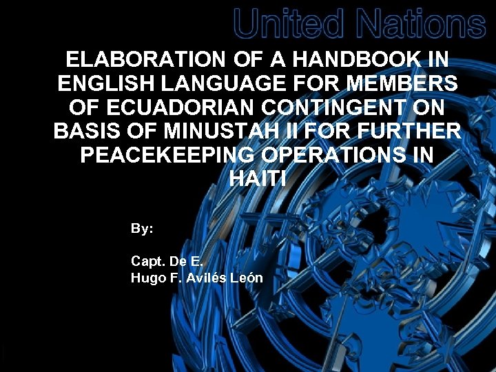 ELABORATION OF A HANDBOOK IN ENGLISH LANGUAGE FOR MEMBERS OF ECUADORIAN CONTINGENT ON BASIS