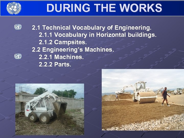 DURING THE WORKS 2. 1 Technical Vocabulary of Engineering. 2. 1. 1 Vocabulary in