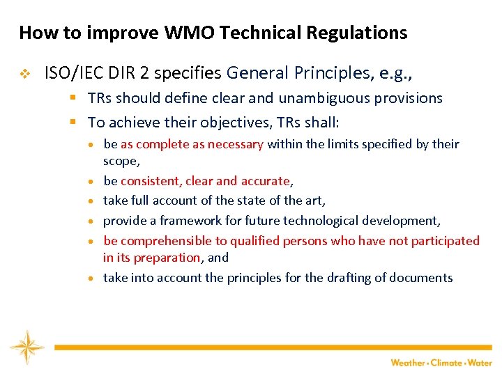 How to improve WMO Technical Regulations v ISO/IEC DIR 2 specifies General Principles, e.