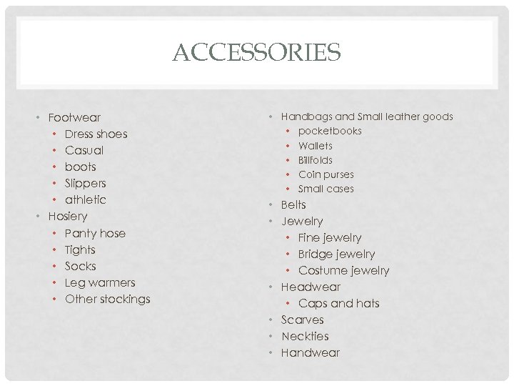 ACCESSORIES • Footwear • Dress shoes • Casual • boots • Slippers • athletic