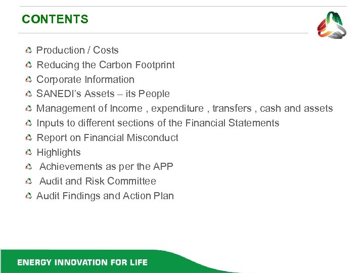 CONTENTS Production / Costs Reducing the Carbon Footprint Corporate Information SANEDI’s Assets – its