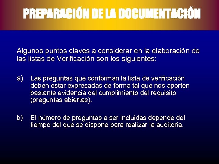 PREPARACIÓN DE LA DOCUMENTACIÓN Algunos puntos claves a considerar en la elaboración de las