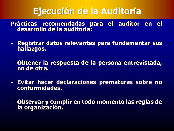 Ejecución de la Auditoria Prácticas recomendadas para el auditor en el desarrollo de la