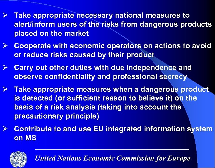 Ø Take appropriate necessary national measures to alert/inform users of the risks from dangerous