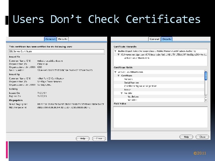 Users Don’t Check Certificates © 2011 