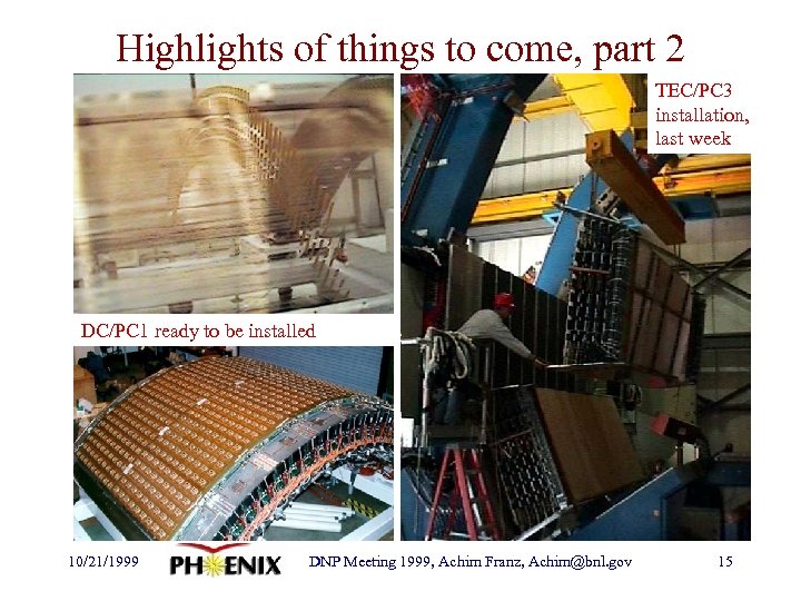 Highlights of things to come, part 2 TEC/PC 3 installation, last week DC/PC 1