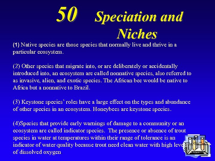 50 Speciation and Niches (1) Native species are those species that normally live and