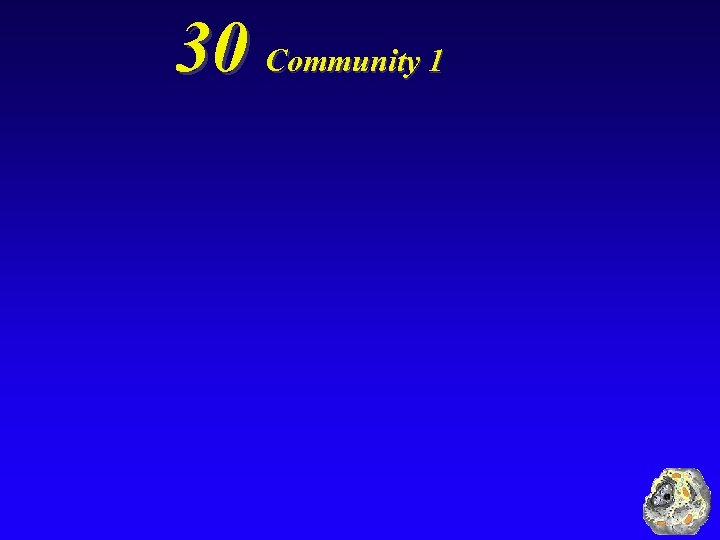 30 Community 1 