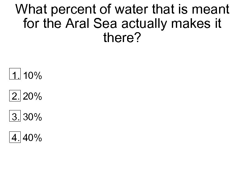 What percent of water that is meant for the Aral Sea actually makes it