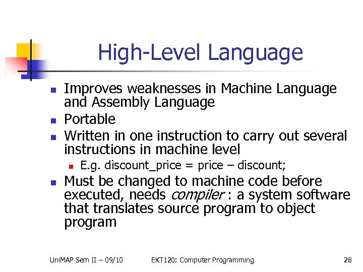 High-Level Language Improves weaknesses in Machine Language and Assembly Language Portable Written in one