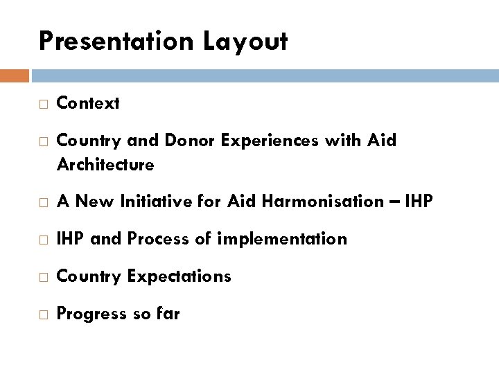 Presentation Layout Context Country and Donor Experiences with Aid Architecture A New Initiative for