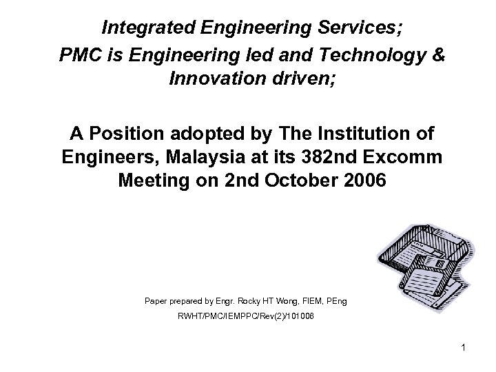 Integrated Engineering Services; PMC is Engineering led and Technology & Innovation driven; A Position