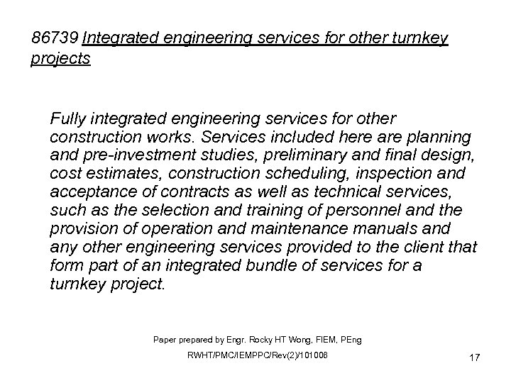 86739 Integrated engineering services for other turnkey projects Fully integrated engineering services for other