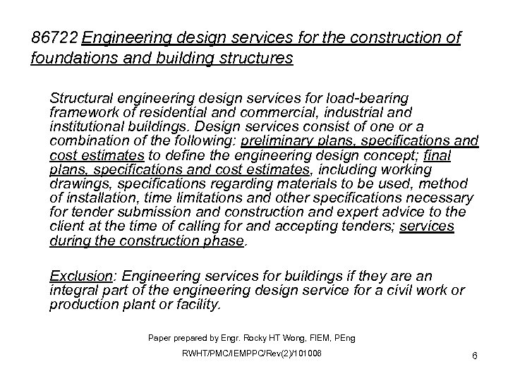 86722 Engineering design services for the construction of foundations and building structures Structural engineering