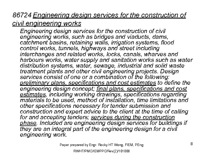 86724 Engineering design services for the construction of civil engineering works, such as bridges